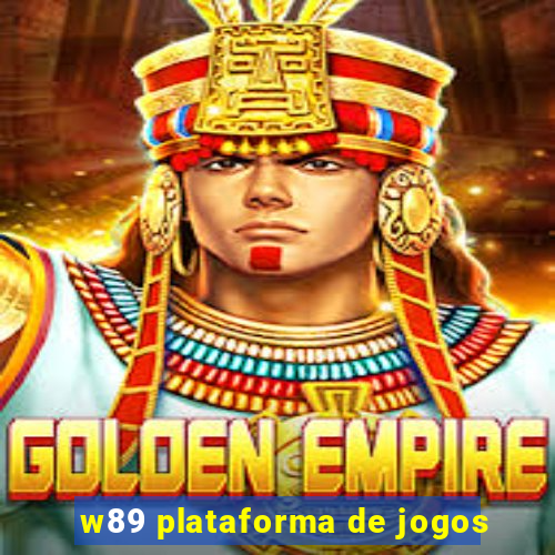 w89 plataforma de jogos